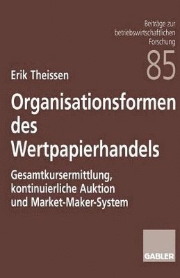 Erik Theissen - Organisationsformen des Wertpapierhandels, Häftad