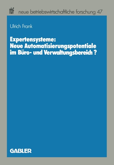 Ulrich Frank - Expertensysteme: Neue Automatisierungspotentiale im Büro- und Verwaltungsbereich?, Häftad