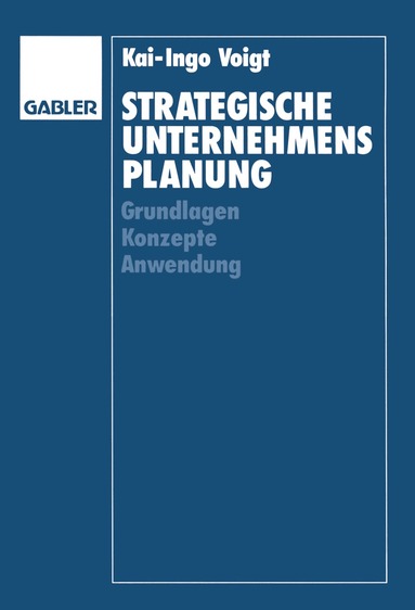 Kai-Ingo Voigt - Strategische Unternehmensplanung, Häftad