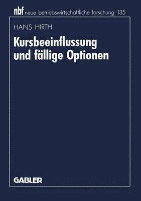 Hans Hirth - Kursbeeinflussung und fällige Optionen, Häftad