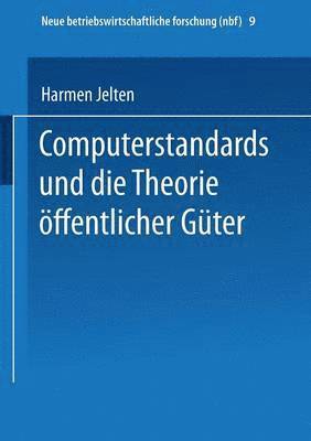 bokomslag Computerstandards und die Theorie ffentlicher Gter