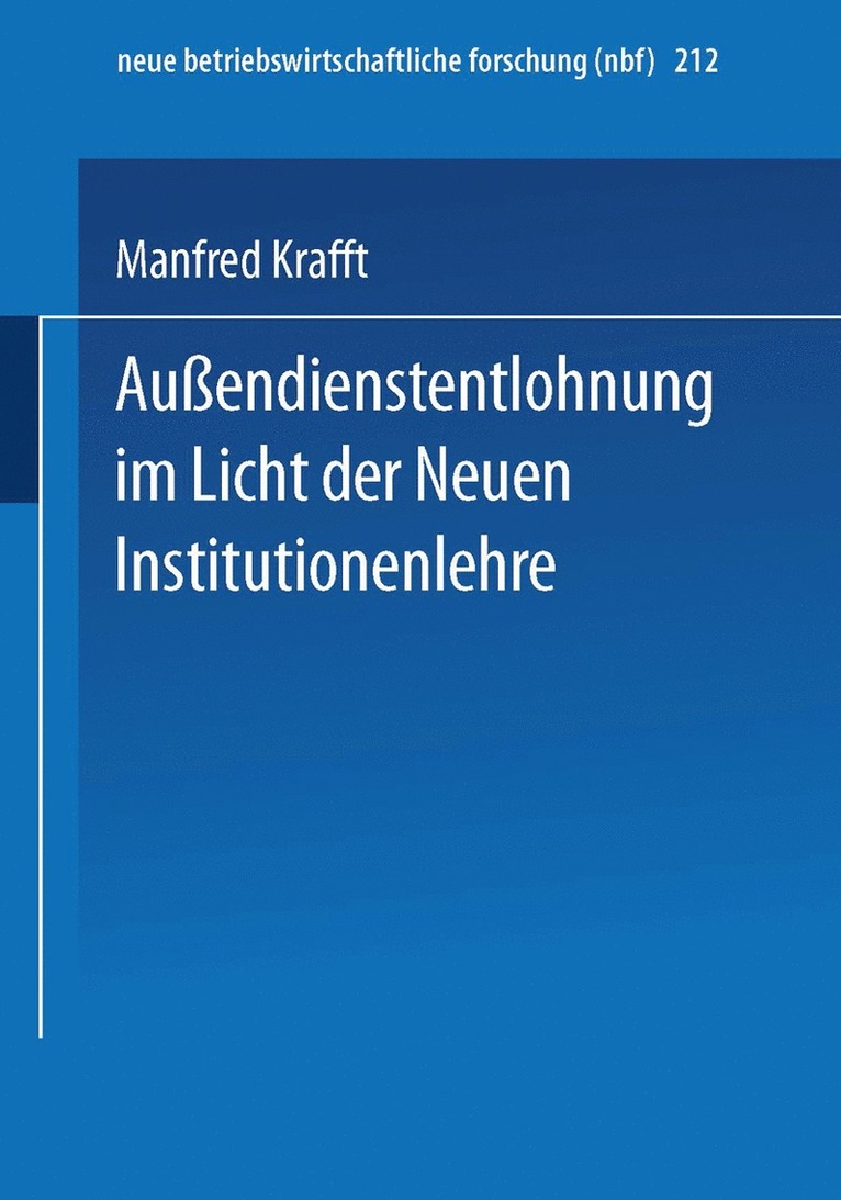 Auendienstentlohnung im Licht der Neuen Institutionenlehre 1