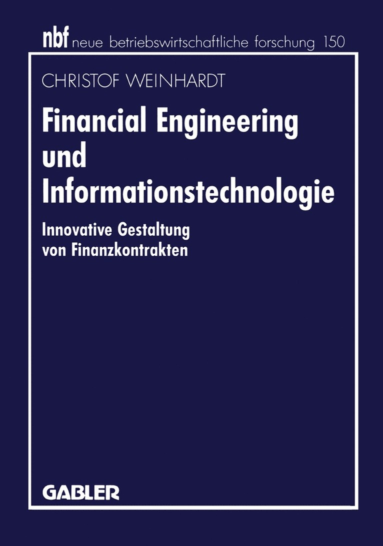 Christof Weinhardt - Financial Engineering und Informationstechnologie, Häftad