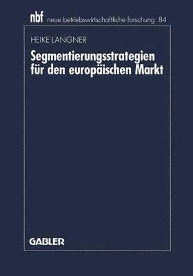 bokomslag Segmentierungsstrategien für den europäischen Markt