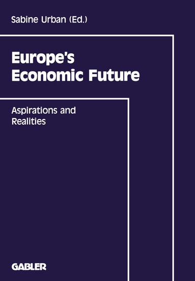 Sabine Urban, Wolfgang Billmann - Europe’s Economic Future, Häftad