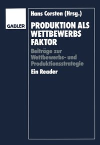 bokomslag Produktion als Wettbewerbsfaktor