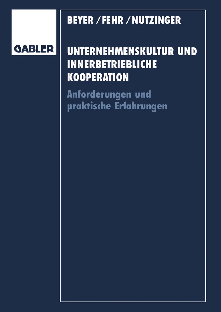 Ulrich Fehr, Hans G. Nutzinger - Unternehmenskultur und innerbetriebliche Kooperation, Häftad