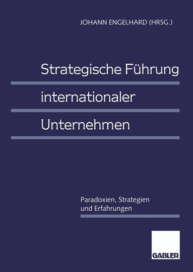 Johann Engelhard, Johann Engelhard - Strategische Führung internationaler Unternehmen, Häftad