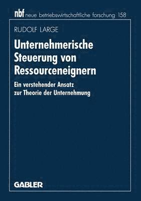 Unternehmerische Steuerung von Ressourceneignern 1