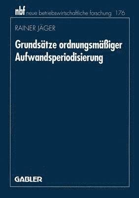 bokomslag Grundsätze ordnungsmäßiger Aufwandsperiodisierung
