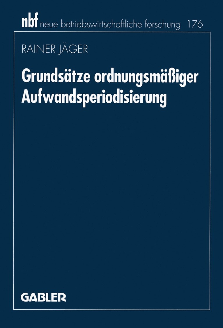 Rainer Jäger - Grundsätze ordnungsmäßiger Aufwandsperiodisierung, Häftad