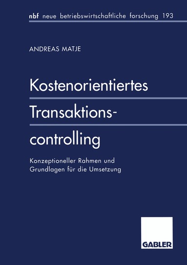 Andreas Matje - Kostenorientiertes Transaktionscontrolling, Häftad