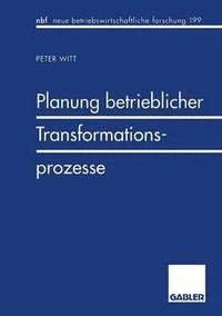 bokomslag Planung betrieblicher Transformationsprozesse
