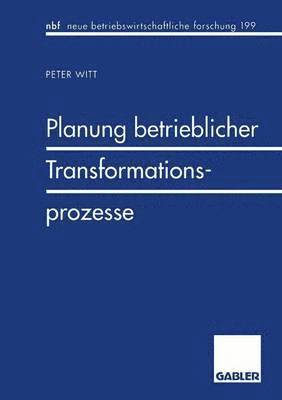 bokomslag Planung betrieblicher Transformationsprozesse