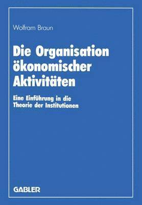 Die Organisation konomischer Aktivitten 1