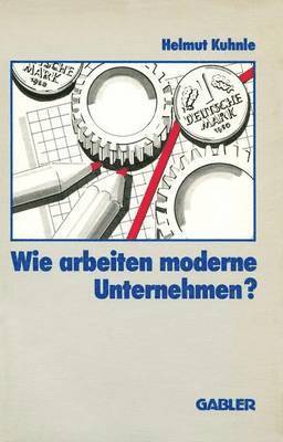 bokomslag Wie arbeiten moderne Unternehmen?