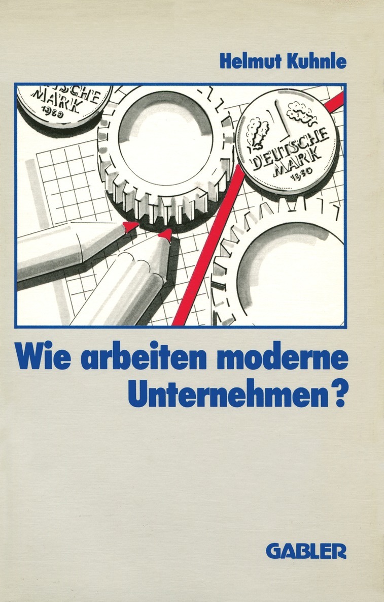 Helmut Kuhnle, Helmut Kuhnle - Wie arbeiten moderne Unternehmen?, Häftad