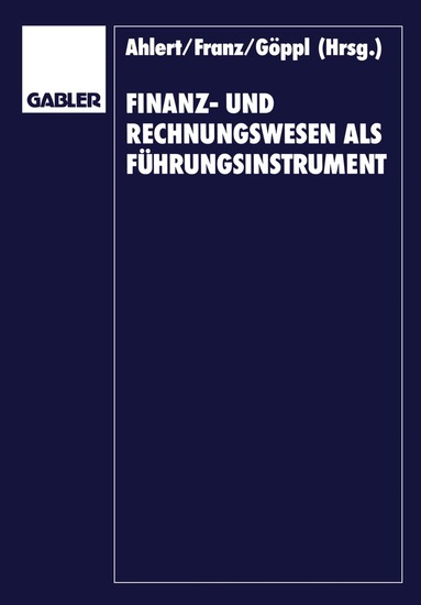 Dieter Ahlert, Herbert Vormbaum - Finanz- und Rechnungswesen als Führungsinstrument, Häftad