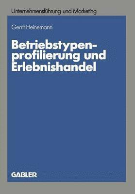 Betriebstypenprofilierung und Erlebnishandel 1