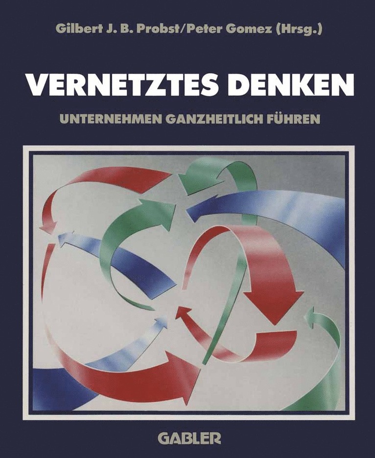 Gilbert J. B. Probst - Vernetztes Denken, Häftad
