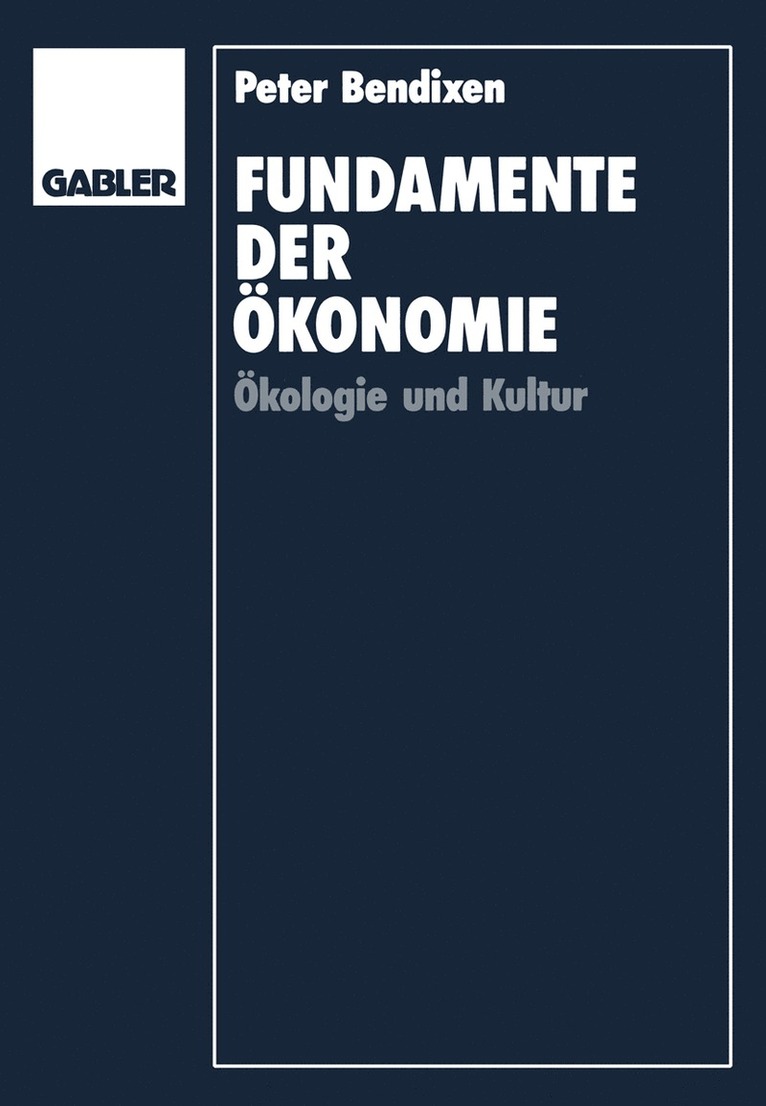 Peter Bendixen - Fundamente der Ökonomie, Häftad