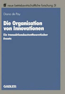 bokomslag Die Organisation von Innovationen