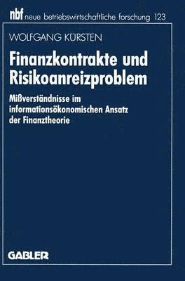 Finanzkontrakte und Risikoanreizproblem 1