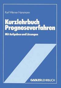 bokomslag Kurzlehrbuch Prognoseverfahren