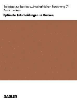 Optimale Entscheidungen in Banken 1