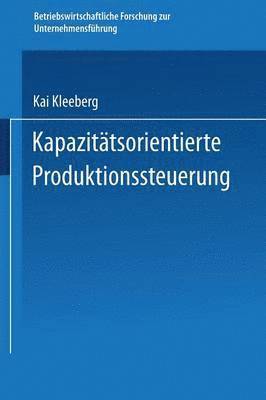 bokomslag Kapazitätsorientierte Produktionssteuerung