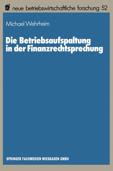 bokomslag Die Betriebsaufspaltung in der Finanzrechtsprechung