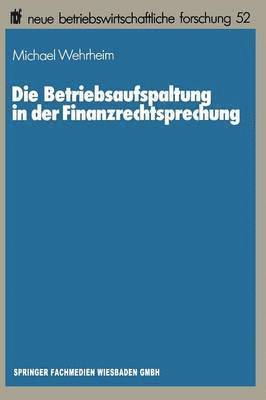 Die Betriebsaufspaltung in der Finanzrechtsprechung 1