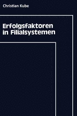 bokomslag Erfolgsfaktoren in Filialsystemen