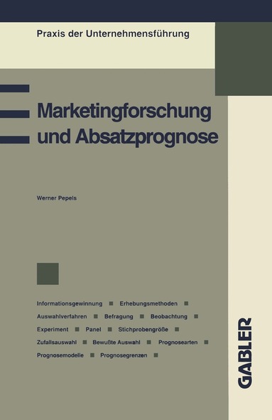 Werner Pepels - Marketingforschung und Absatzprognose, Häftad
