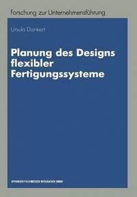 bokomslag Planung des Designs flexibler Fertigungssysteme