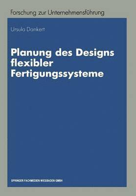 Planung des Designs flexibler Fertigungssysteme 1