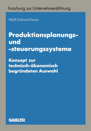 Wolf-Eckhard Kautz - Produktionsplanungs- und -steuerungssysteme, Häftad