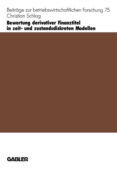 bokomslag Bewertung derivativer Finanztitel in zeit- und zustands-diskreten Modellen