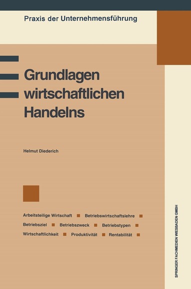 Helmut Diederich - Grundlagen wirtschaftlichen Handelns, Häftad
