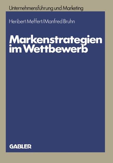 Heribert Meffert - Markenstrategien im Wettbewerb, Häftad