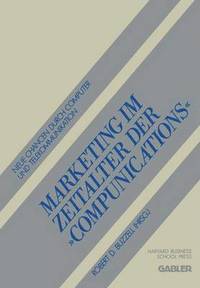 bokomslag Marketing im Zeitalter der ?Compunications"