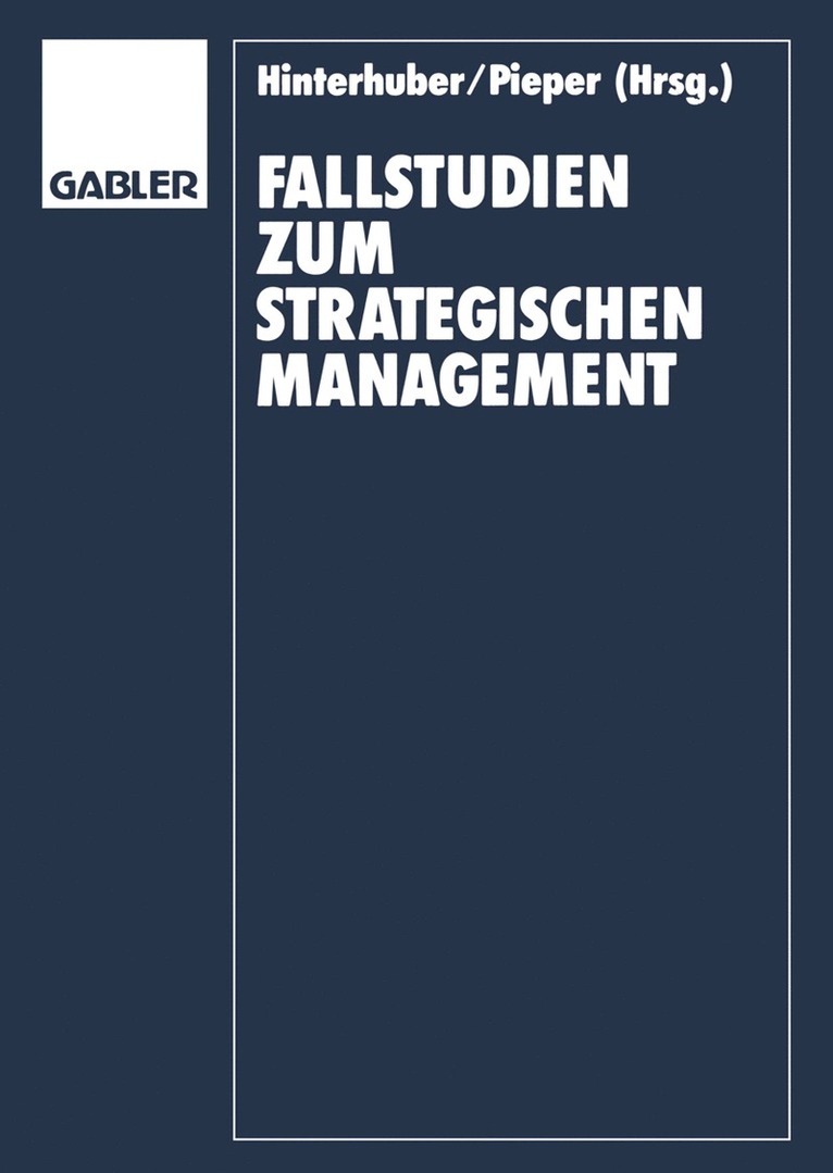 Fallstudien zum Strategischen Management