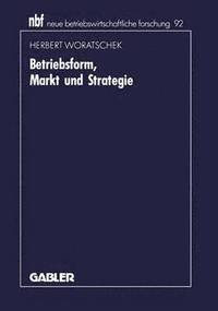 bokomslag Betriebsform, Markt und Strategie