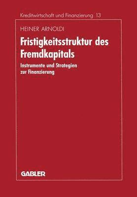 Fristigkeitsstruktur des Fremdkapitals 1