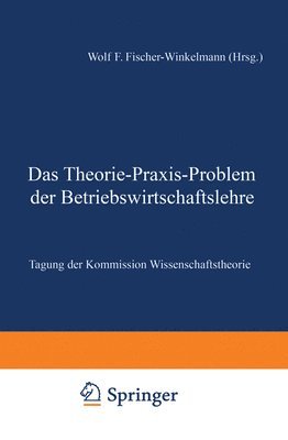 bokomslag Das Theorie-Praxis-Problem der Betriebswirtschaftslehre