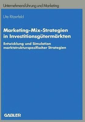 bokomslag Marketing-Mix-Strategien in Investitionsgtermrkten