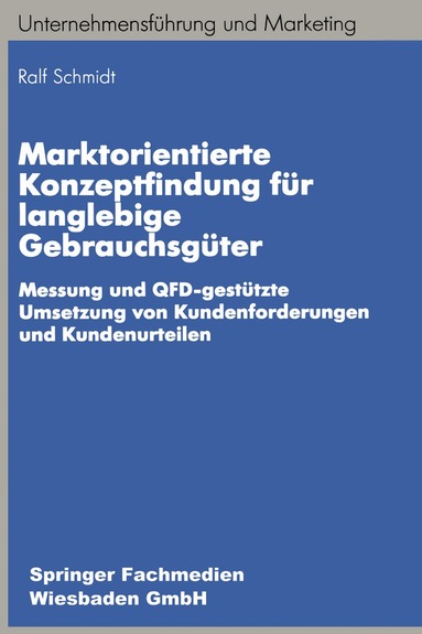 Ralf-Bodo Schmidt - Marktorientierte Konzeptfindung für langlebige Gebrauchsgüter, Häftad