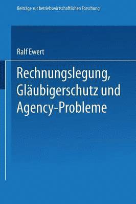 bokomslag Rechnungslegung, Glubigerschutz und Agency-Probleme