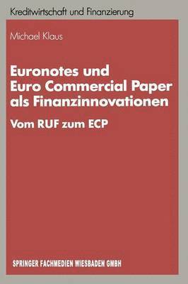 bokomslag Euronotes und Euro Commercial Paper als Finanzinnovationen