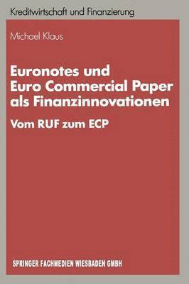 Euronotes und Euro Commercial Paper als Finanzinnovationen 1